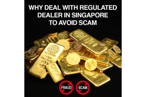 Why Deal With Regulated Precious Metals Dealer in Singapore to Avoid Scam